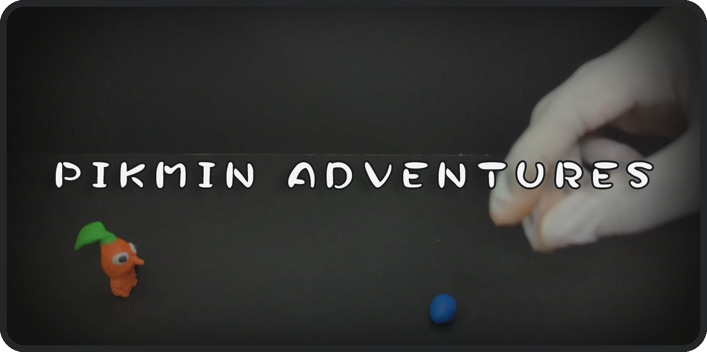 Pikmin Adventures short stop motion film /pikmin-adventures/featured-image.png
